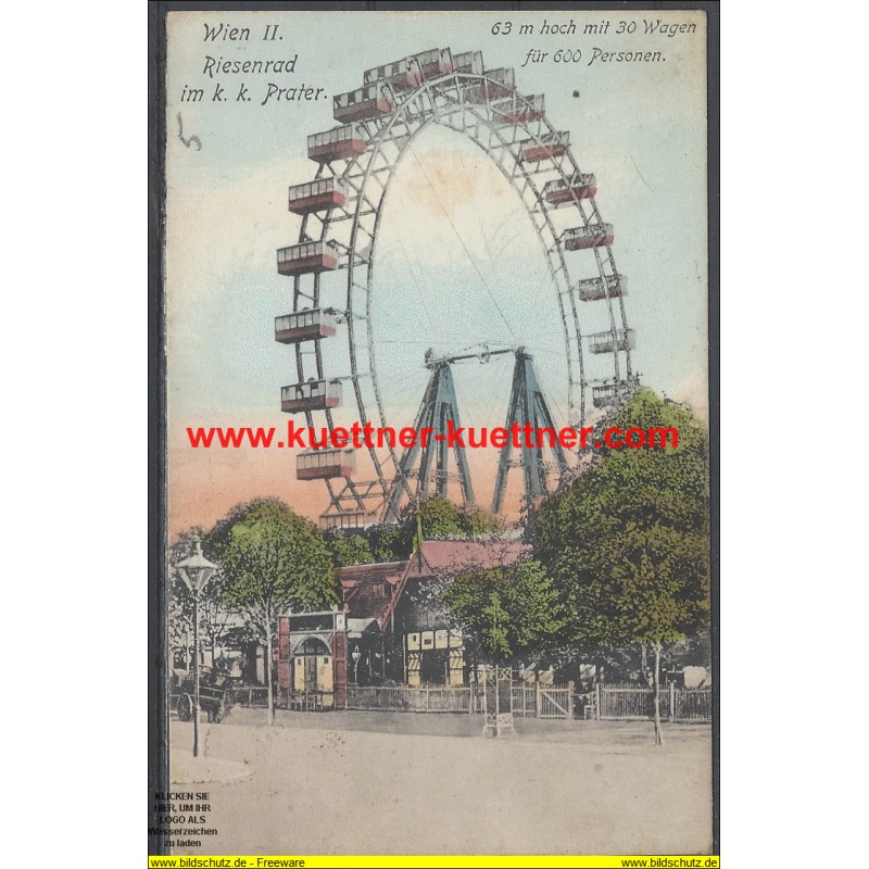 AK - Wien II., Riesenrad im k. k. Prater AK - Wien II., Riesenrad im k. k. Prater