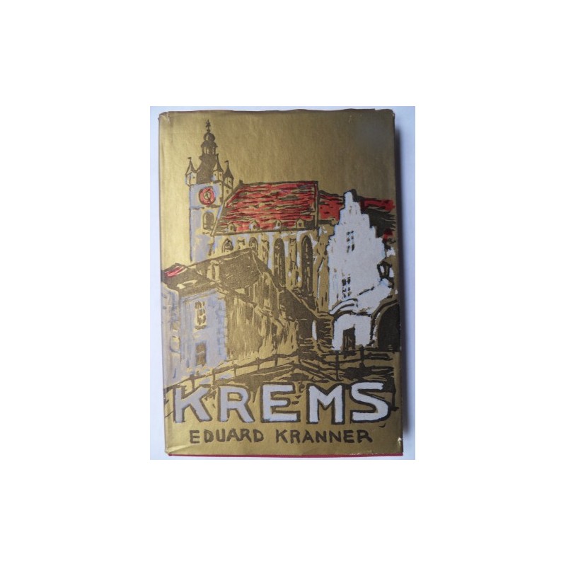 Krems - Antliz einer Stadt von Eduard Kranner