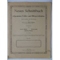 Neues Schnittbuch für allgemeine Volks- und Bürgerschulen (1913)