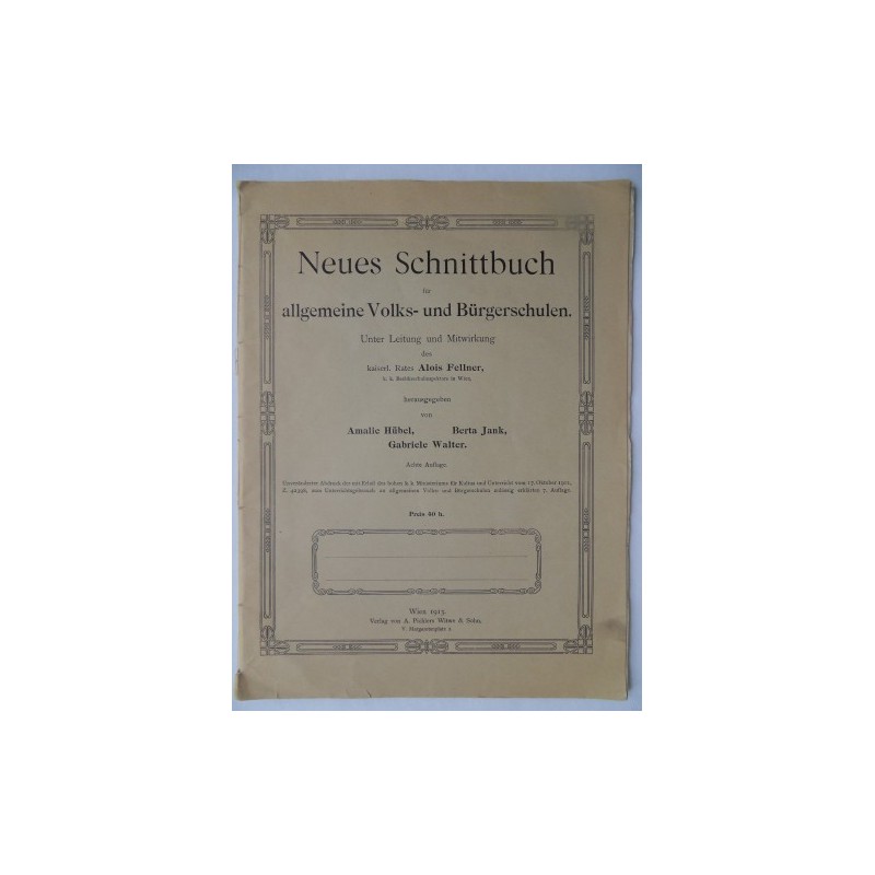 Neues Schnittbuch für allgemeine Volks- und Bürgerschulen (1913)