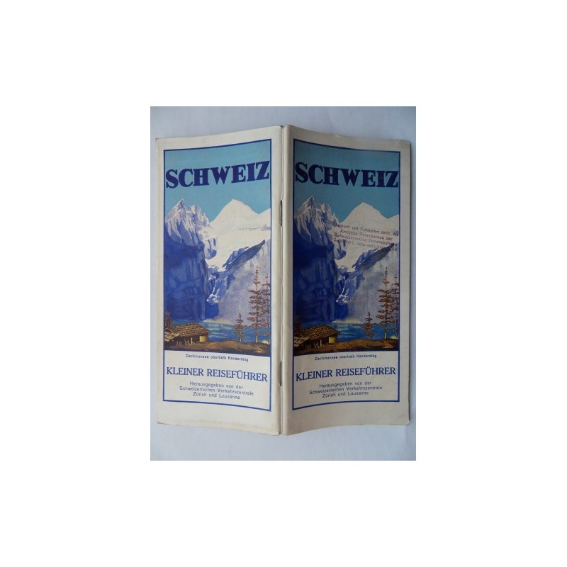 Kleiner Reiseführer Schweiz (1931) Kleiner Reiseführer Schweiz (1931)