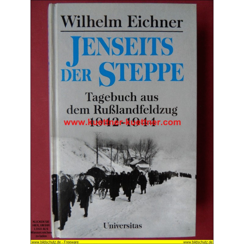 Jenseits der Steppe - Tagebuch aus dem Rußlandfeldzug 1942/43 Jenseits der Steppe - Tagebuch aus dem Rußlandfeldzug 1942/43