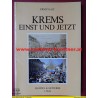 Krems einst und jetzt - Handel & Gewerbe 1. Teil von Ernst Kalt (1987)