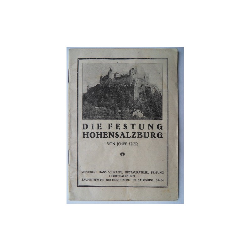 Die Festung Hohensalzburg von Josef Eder Die Festung Hohensalzburg von Josef Eder