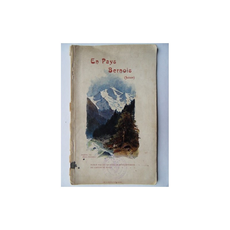 En Pays Bernois (Suisse) um 1900 En Pays Bernois (Suisse) um 1900