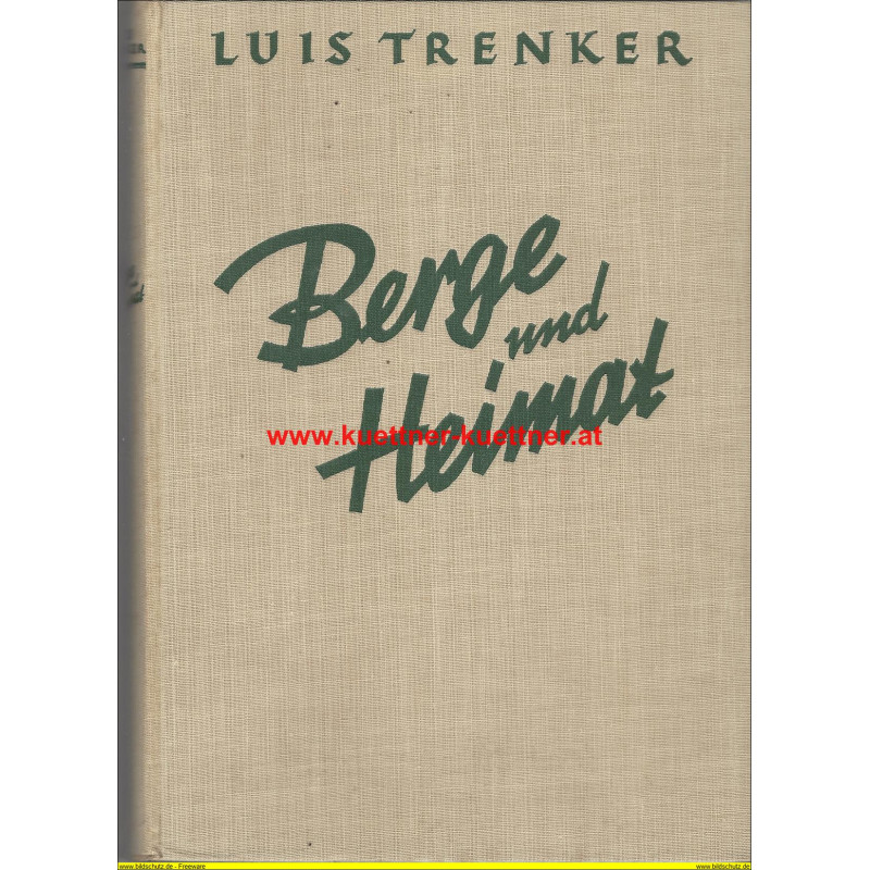 Berge und Heimat von Luis Trenker (1933)