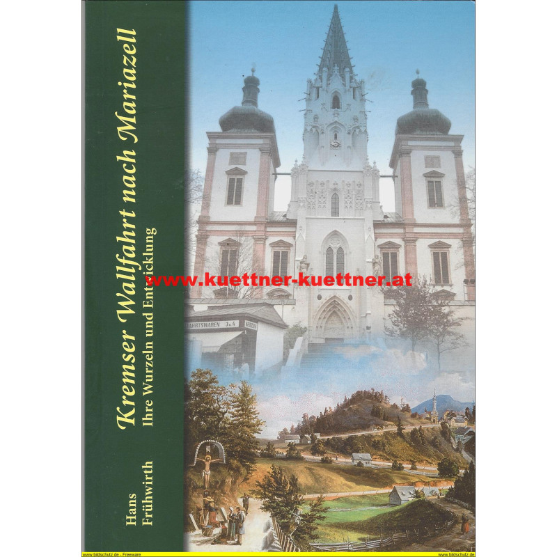 Kremser Wallfahrt nach Mariazell (Hans Frühwirth)
