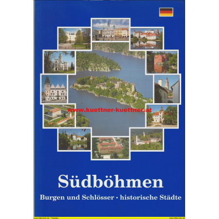 Südböhmen - Burgen und Schlösser - historische Städte