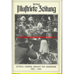 Berliner Illustrierte Zeitung  Zeitbild, Chronik, Moritat für jedermann