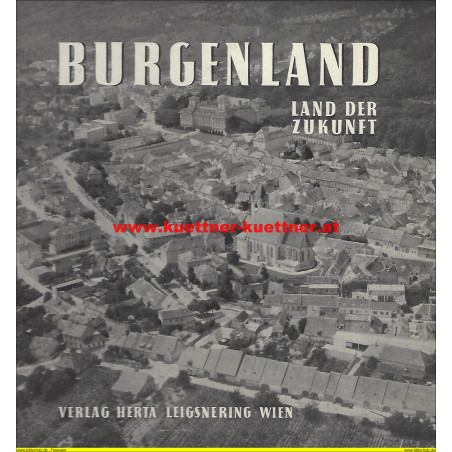 Burgenland - Land der Zukunft