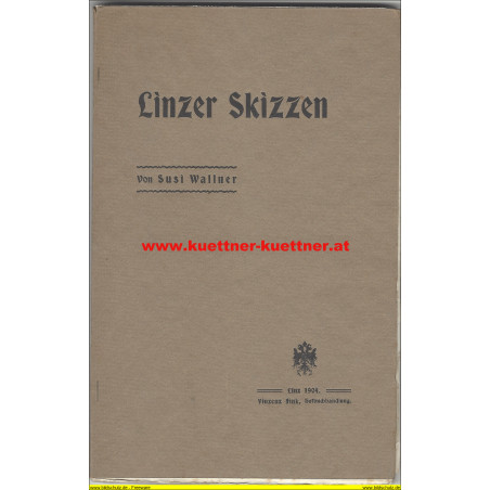 Linzer Skizzen von Susi Wallner (1904)