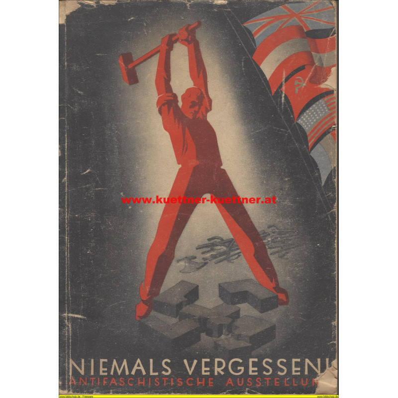 Niemals vergessen! Antifaschistische Ausstellung | Küttner & Küttner