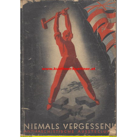 Niemals vergessen! Antifaschistische Ausstellung | Küttner & Küttner