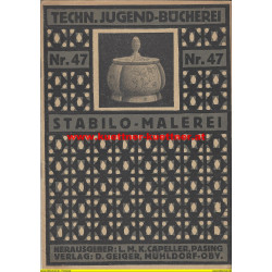 Techn. Jugend-Bücherei Nr.47 - Stabilo-Malerei