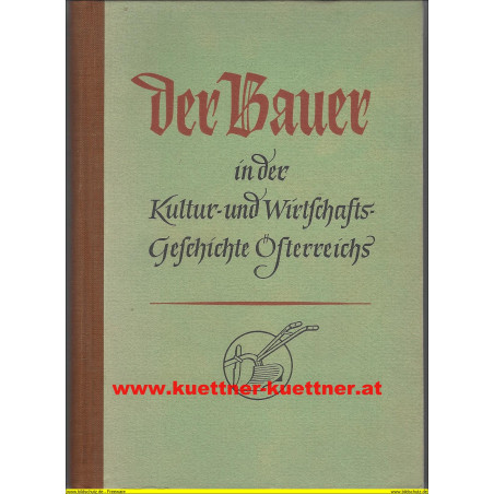 Der Bauer in der Kultur- und Wirtschaftsgeschichte Österreichs (1952)