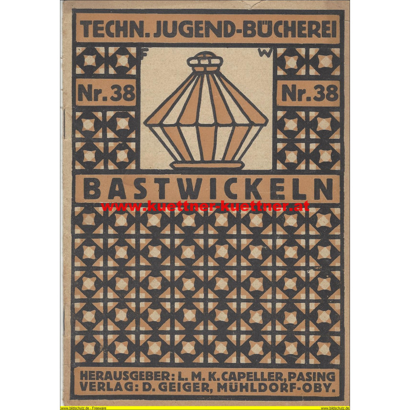 Techn. Jugend-Bücherei Nr.38 - Bastwickeln | Küttner & Küttner