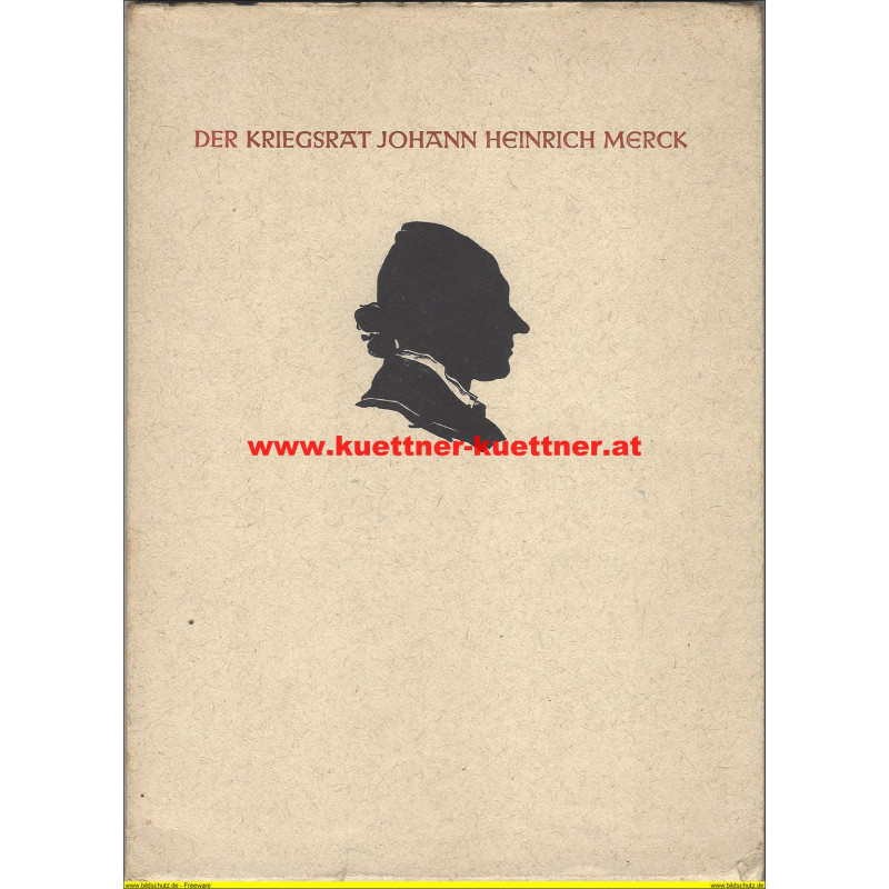 Der Kriegsrat Johann Heinrich Merck