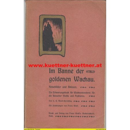 Im Banne der goldenen Wachau - Reisebilder und Skizzen