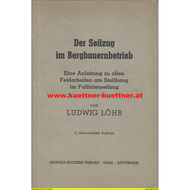 Der Seilzug im Bergbauernbetrieb (Ludwig Löhr)