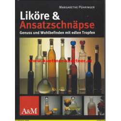 Liköre & Ansatzschnäpse (Margarethe Pühringer)