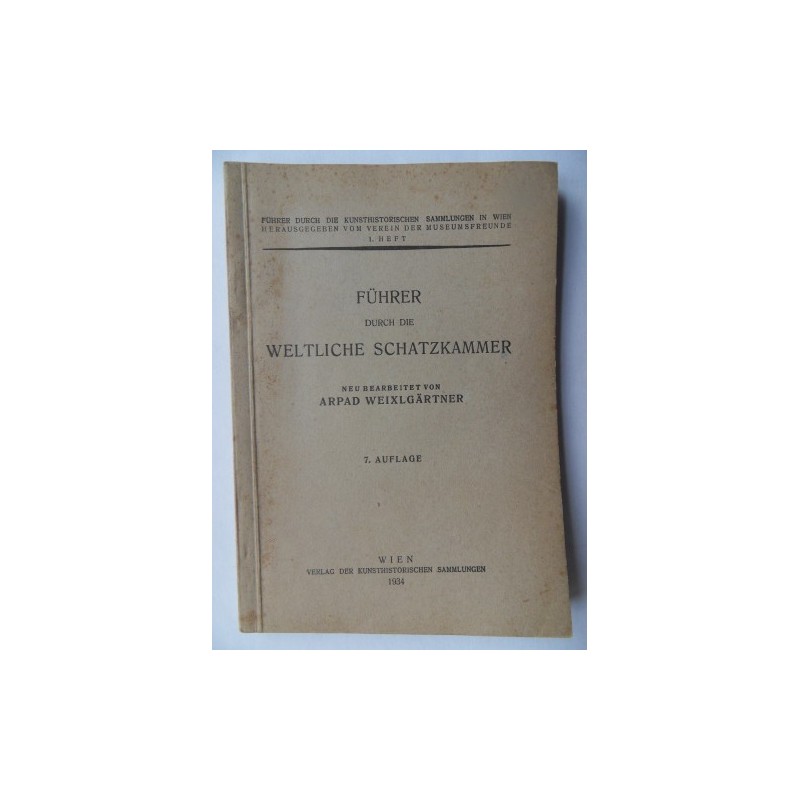 Führer durch die weltliche Schatzkammer (1934) Führer durch die weltliche Schatzkammer (1934)