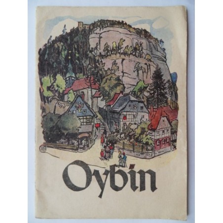 Oybin - Berg und Dorf in sieben Jahrhunderten (1960)