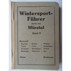 Wintersport-Führer durch das Mürztal Bd. II