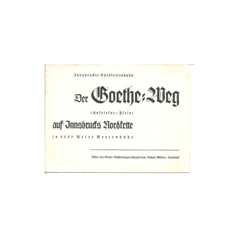 Prospekt Der Goethe-Weg auf Innsbrucks Nordkette Prospekt Der Goethe-Weg auf Innsbrucks Nordkette