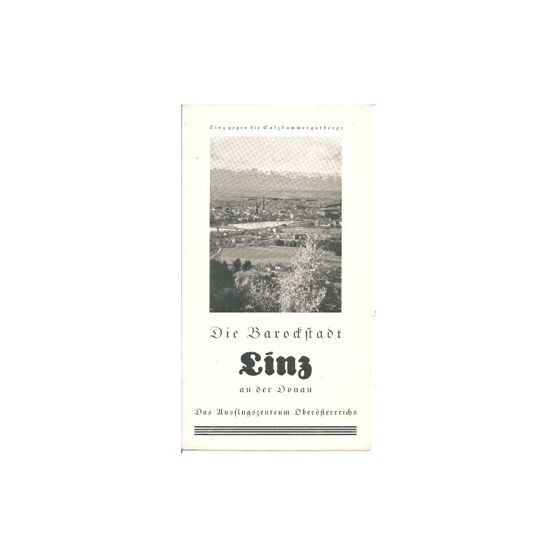 Prospekt Die Barockstadt Linz an der Donau Prospekt Die Barockstadt Linz an der Donau