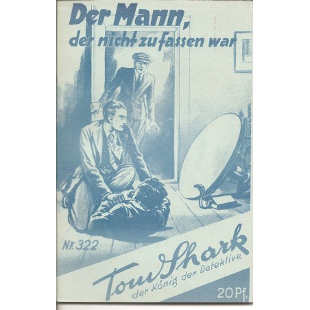 Tom Shark der König der Detektive Nr. 322 (Reprint)