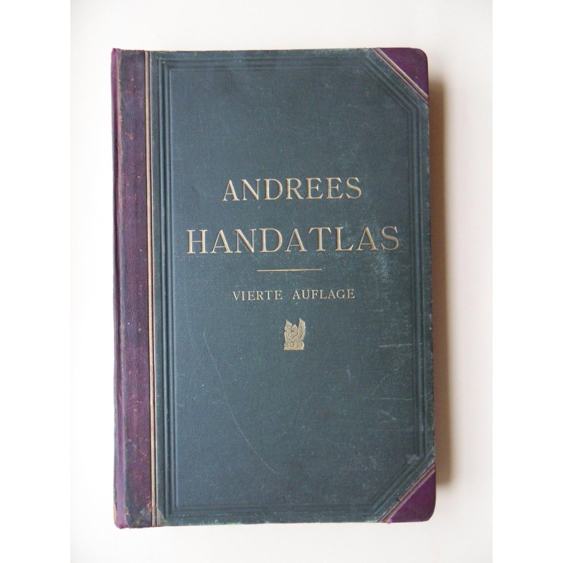 Andree´s Handatlas in 126 Haupt - und 193 Nebenkarten von 1901 (Vierte Auflage)