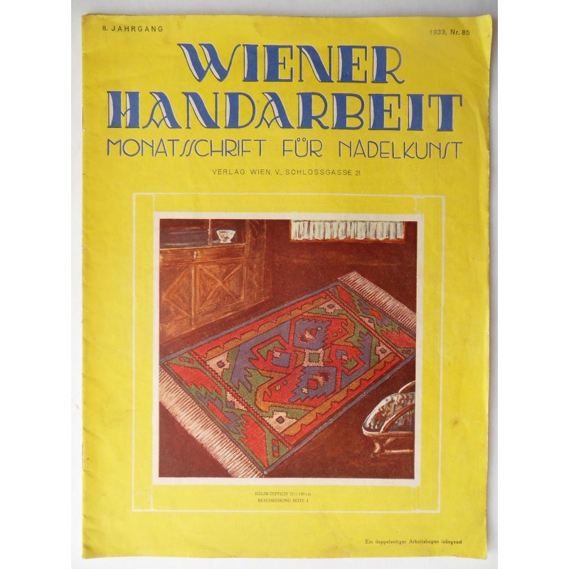 Wiener Handarbeit Monatsschrift für Nadelkunst 1933 - Nr. 85 mit Arbeitsbogen