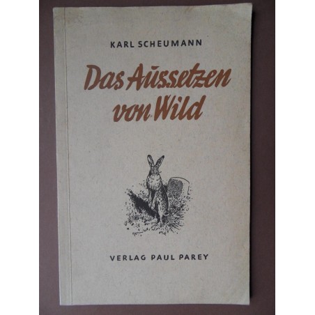 Das Aussetzen von Wild