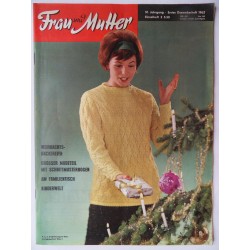 Modezeitschrift Frau und Mutter 1962 Erstes Dez.-Heft mit Schnittbogen