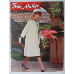 Modezeitschrift Frau und Mutter 1962 Erstes Mai-Heft mit Schnittbogen