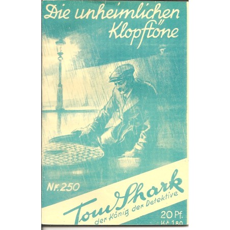 Tom Shark der König der Detektive Nr. 250 (Reprint)