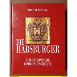 Die Habsburger - Eine Europäische Familiengeschichte