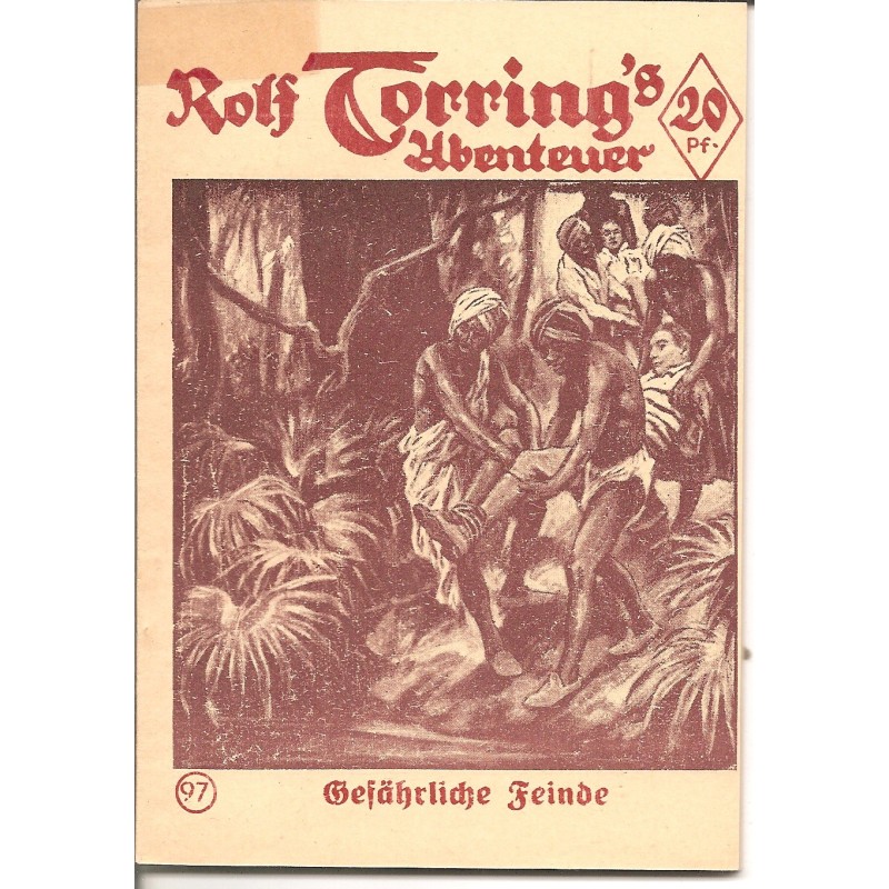 Rolf Torring´s Abenteuern - Gefaehrliche Feinde