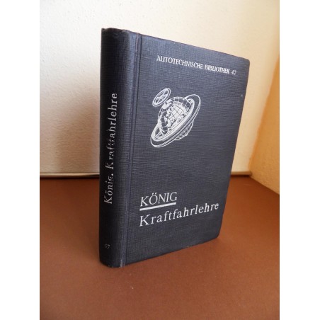 König Kraftfahrlehre / Autotechnische Bibliothek 47 (1936) 