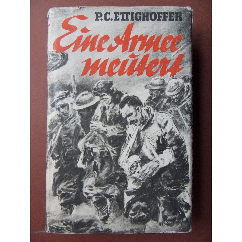 P. C. Ettighoffer - Eine Armee meutert - Schicksalstage Frankreichs 1917